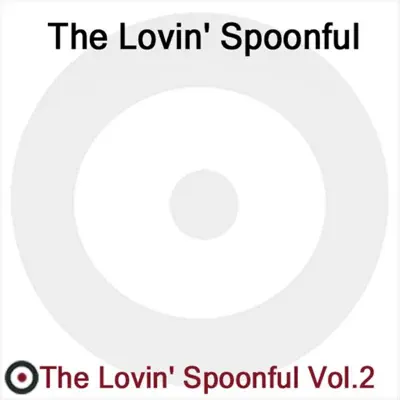 The Lovin' Spoonful Volume 2 - The Lovin' Spoonful