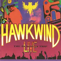 The Business Trip Live - Hawkwind