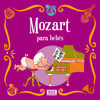 Mozart Para Bebés - Sweet Little Band
