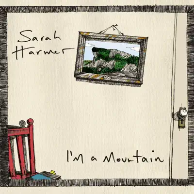 I'm a Mountain - Sarah Harmer