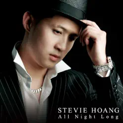 All Night Long - Single - Stevie Hoang All Night Long - Single - Stevie Hoang