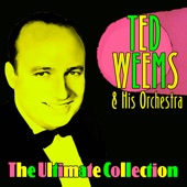 Ted Weems & His Orchestra - Peg o' My Heart