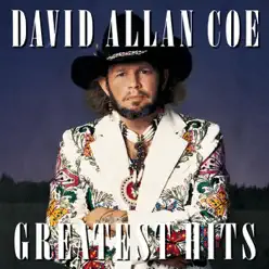 Greatest Hits - David Allan Coe