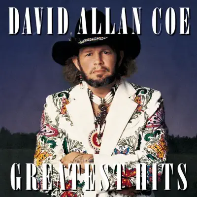 Greatest Hits - David Allan Coe