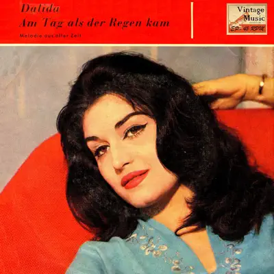 Vintage Pop Nº 105 - EPs Collectors, "Am Tag Als Der Regen Kam'" - Dalida