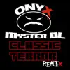 Stream & download Classic Terror (Official Remix) [feat. Myster DL] - Single