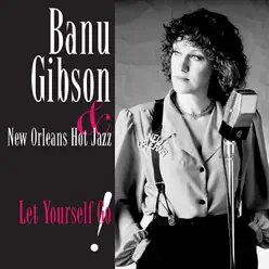 Let Yourself Go - Banu Gibson Let Yourself Go - Banu Gibson