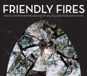 Friendly Fires - In the Hospital