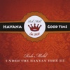 Under the Banyan Tree, Vol. 3: Havana Good Time