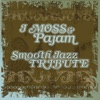 J Moss Smooth Jazz Tribute