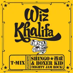 Black and Yellow (feat. Shingo Nishinari & Boxer Kid) [T-Mix] - Single - Wiz Khalifa