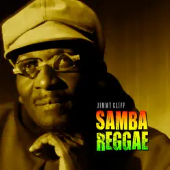 Samba Reggae - Jimmy Cliff