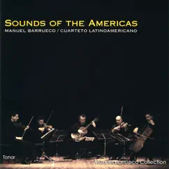 Sounds of the Americas by Cuarteto Latinoamericano & Manuel Barrueco album reviews, ratings, credits