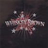 Whiskey Brown