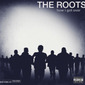 The Roots - Now Or Never