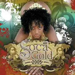 Soca Gold 2005 by Various Artists album reviews, ratings, credits