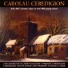 Carolau Ceredigion