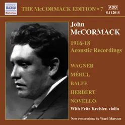 McCormack, John: McCormack Edition, Vol. 7: The Acoustic Recordings (1916-1918) - John McCormack