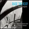 Raise the Roof album lyrics, reviews, download