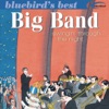 Big Band: Swingin' Through the Night (Bluebird's Best Series), 2002