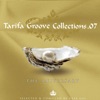 Tarifa Groove Collections 07 - The Anniversary