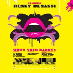 Who's Your Daddy? - Benny Benassi