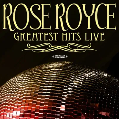Rose Royce: Greatest Hits Live (Remastered) - Rose Royce