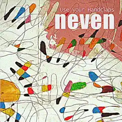 Use Your Handclaps by Neven album reviews, ratings, credits