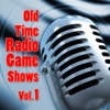 Old Time Radio Game Shows Vol. 1