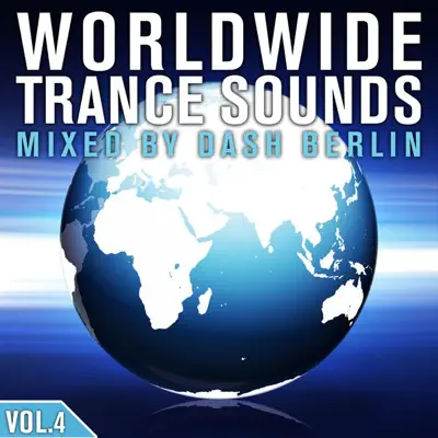 Worldwide Trance Sounds, Vol. 4 - Dash Berlin
