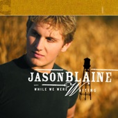 Jason Blaine - While We Were Waiting