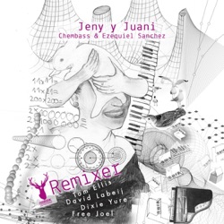 Chembass & Ezequiel Sanchez - Jeny y Juani (David Labeij Remix)