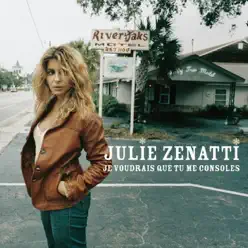 Je voudrais que tu me consoles - Single - Julie Zenatti