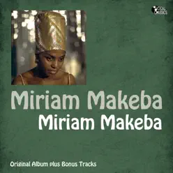 Miriam Makeba (Original Album Plus Bonus Tracks) - Miriam Makeba Miriam Makeba (Original Album Plus Bonus Tracks) - Miriam Makeba
