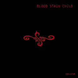 Idolator - Blood Stain Child