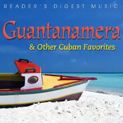 Reader's Digest Music: Guantanamera & Other Cuban Favorites by Various Artists album reviews, ratings, credits