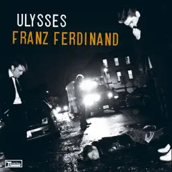 Ulysses (Disco Bloodbath Effect) - Single - Franz Ferdinand