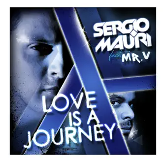 Love Is a Journey by Sergio Mauri & Mr. V album reviews, ratings, credits