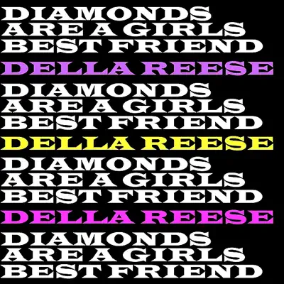 Diamonds Are a Girls Best Friend - Della Reese Diamonds Are a Girls Best Friend - Della Reese