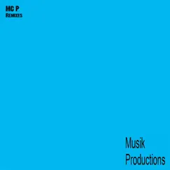Remixes - EP by MC P album reviews, ratings, credits