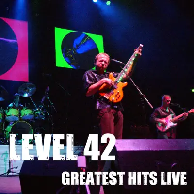Greatest Hits Live - Level 42