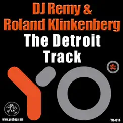 The Detroit Track - EP by DJ Remy & Roland Klinkenberg album reviews, ratings, credits