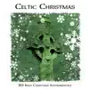 Celtic Christmas - 20 Irish Christmas Instrumentals album lyrics, reviews, download