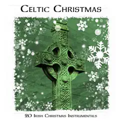 Celtic Christmas - 20 Irish Christmas Instrumentals by Shane Maguire album reviews, ratings, credits
