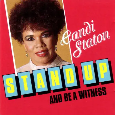 Stand Up and Be a Witness - Candi Staton