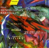 Mendelssohn: Psalm 42, Op. 42 - Dvorak: Te Deum, Op. 103 artwork