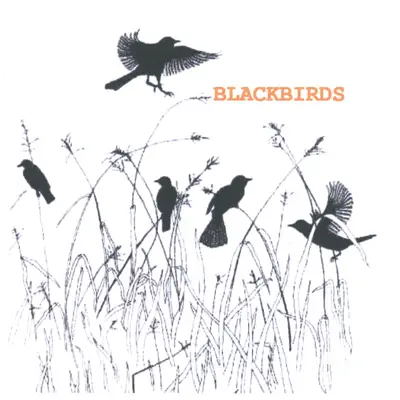 Blackbirds - Blackbirds