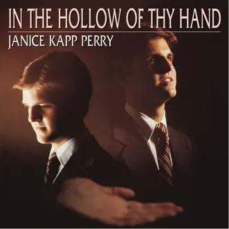 In the Hollow of Thy Hand (feat. Roger Hoffman) by Janice Kapp Perry song reviws