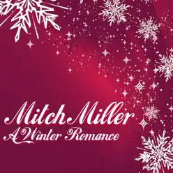 A Winter Romance - Mitch Miller A Winter Romance - Mitch Miller