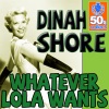 Whatever Lola Wants (Digitally Remastered) - Single